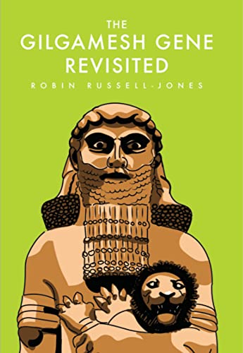 Stock image for The Gilgamesh Gene Revisited for sale by Blackwell's