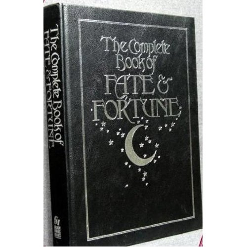 Stock image for The Complete Book of Fate and Fortune (A Golden Hands Book) for sale by Chapter 1