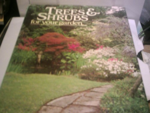 Beispielbild fr Trees & Shrubs for Your Garden zum Verkauf von AwesomeBooks