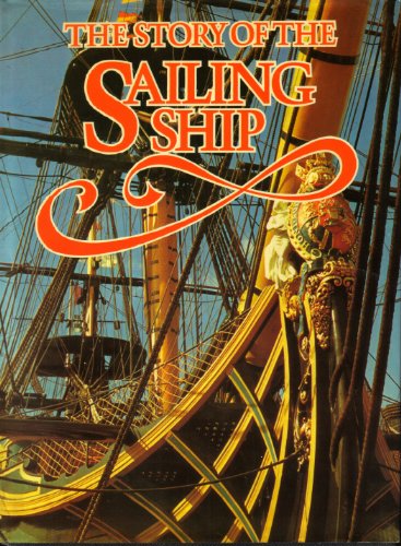 Beispielbild fr Story of the Sailing Ship zum Verkauf von WorldofBooks