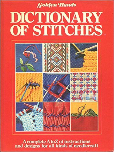 Beispielbild fr Dictionary of Stitches (Golden Hands) zum Verkauf von AwesomeBooks