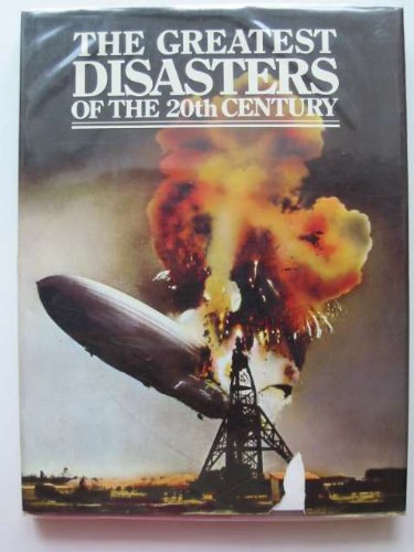 Imagen de archivo de Greatest Disasters of the Twentieth Century a la venta por WorldofBooks