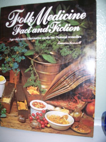 Imagen de archivo de Folk Medicine: Fact and Fiction a la venta por medimops