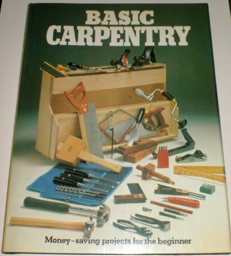 Beispielbild fr Basic Carpentry zum Verkauf von WorldofBooks