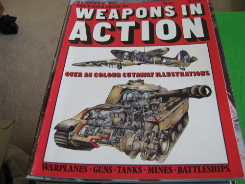 Stock image for Weapons in Action (Worrld War II Special) for sale by Books From California