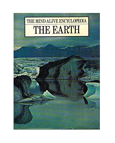 Stock image for The 'Mind Alive' Encyclopedia. The Earth. for sale by J J Basset Books, bassettbooks, bookfarm.co.uk