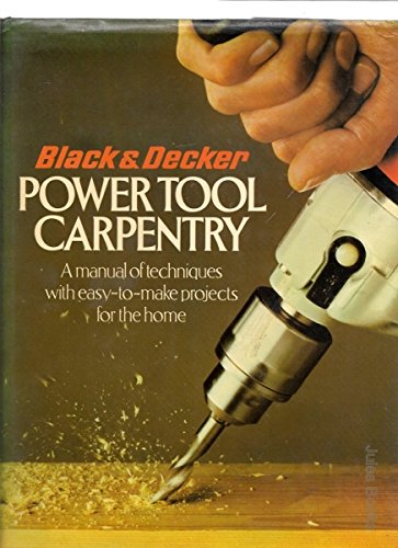 Beispielbild fr Black & Decker Power Tool Carpentry zum Verkauf von WorldofBooks
