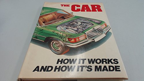 Beispielbild fr The car: How it works and how it's made zum Verkauf von WorldofBooks