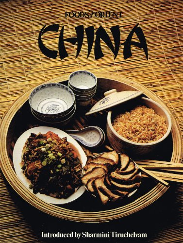 FOODS OF THE ORIENT; CHINA