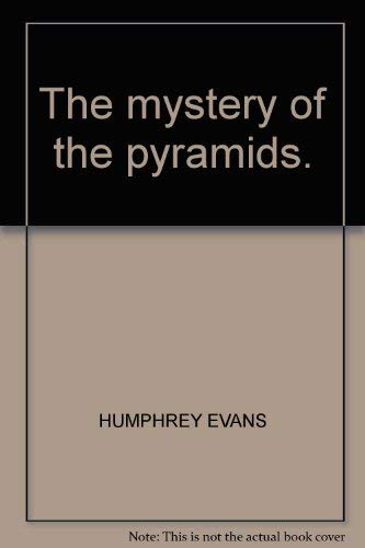 Imagen de archivo de The mystery of the pyramids. a la venta por Better World Books