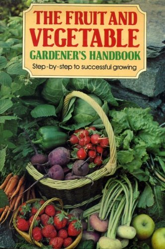 Beispielbild fr Fruit and Vegetable Gardener's Handbook zum Verkauf von AwesomeBooks