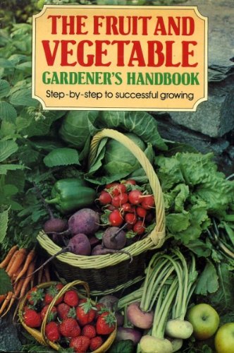 Stock image for Fruit and Vegetable Gardener's Handbook for sale by AwesomeBooks