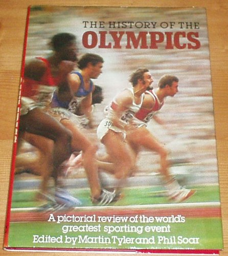 Stock image for The History of the Olympics - A Pictorial History of the World's Greatest Sporting Event for sale by Better World Books: West