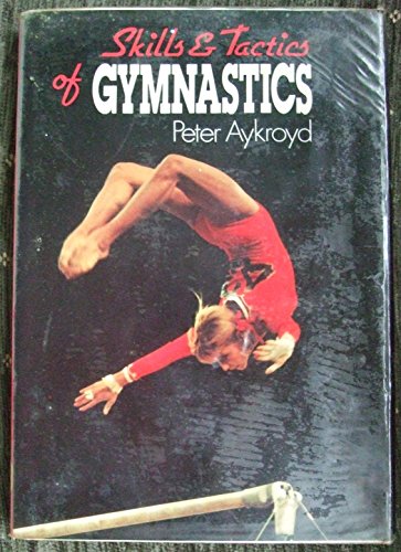 Beispielbild fr Skills and Tactics of Gymnastics zum Verkauf von AwesomeBooks