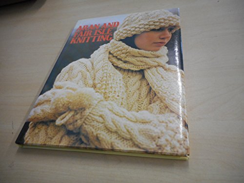 9780856859090: Aran and Fair Isle Knitting