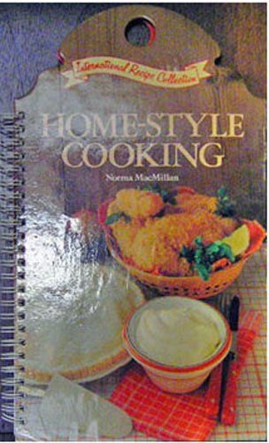 Stock image for Home-Style Cooking (International Recipe Collection) for sale by Better World Books