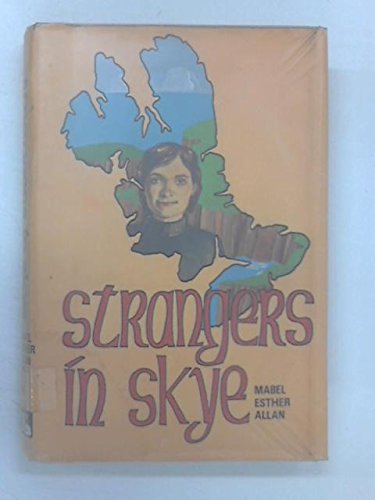 Strangers in Skye (9780856861024) by Allan, Mabel Esther