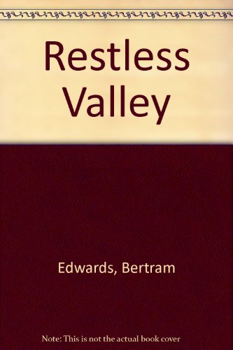 Stock image for The Restless Valley for sale by Redruth Book Shop