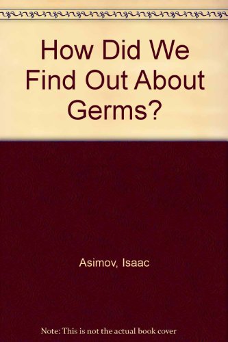 

How Did We Find Out About Germs
