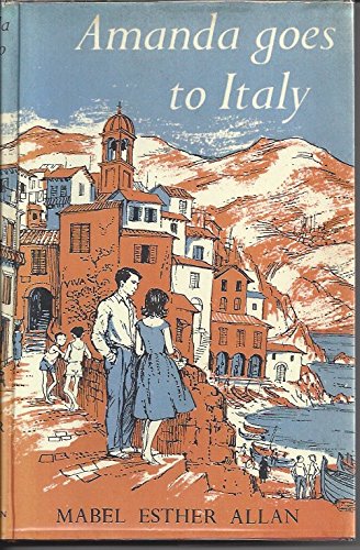 Amanda Goes to Italy (9780856861970) by Allan, Mabel Esther