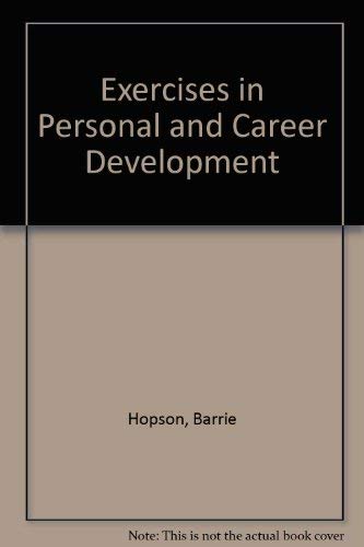 Exercises in personal and career development, (9780856890451) by Hopson, Barrie
