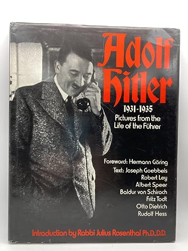 Imagen de archivo de Adolf Hitler Pictures from the Life of the Fuhrer, 1931-1935 a la venta por KULTURAs books