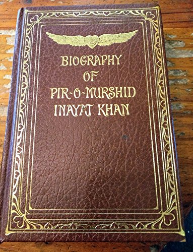 9780856920110: Biography of Pir-O-Murshid Inayat Khan