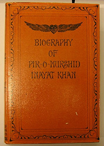 9780856920134: Biography of Pir-O-Murshid Inayat Khan
