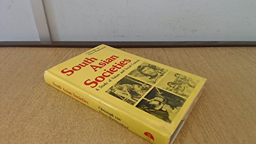 South Asian societies: A study of values and social controls (9780856920318) by FuÌˆrer-Haimendorf, Christoph Von