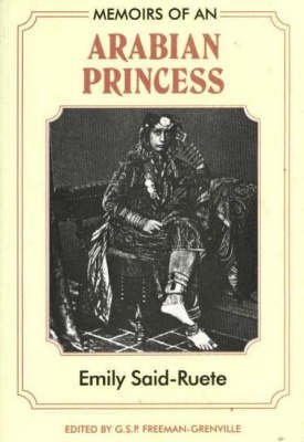9780856921476: Memoirs of an Arabian Princess