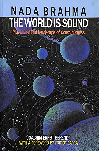 9780856921766: Nada-Brahma - The World is Sound: Music and the Language of Consciousness