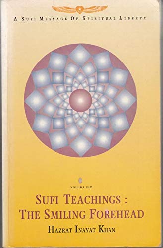 Beispielbild fr Sufi Teachings: The Smiling Forehead: 014 zum Verkauf von WorldofBooks