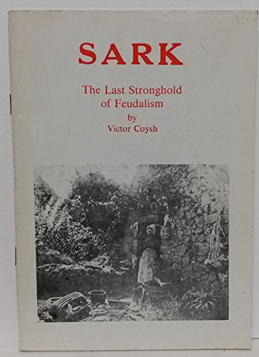 SARK: The Last Stronghold of Feudalism