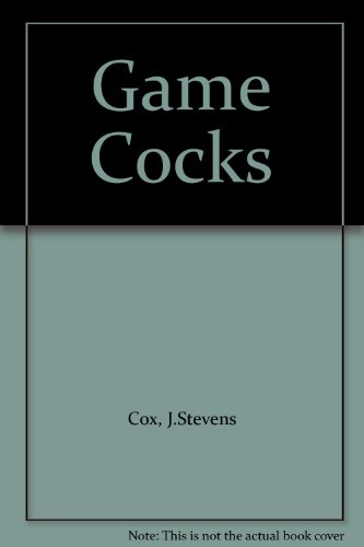 Game Cocks (9780856944543) by J Stevens Cox