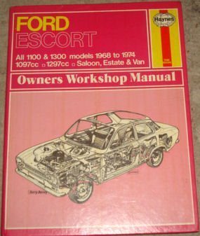 Stock image for Ford Escort Owner's Workshop Manual : Covers 1100 and 13oo from 1968 on Saloon, Estate and Van 1097 Cc 1297 Cc De Luxe Super L XL Sport GT E for sale by Sarah Zaluckyj