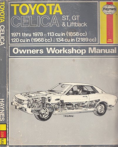 Stock image for Toyota Celica St, GT and Liftback, 1971-78 Owner's Workshop Manual for sale by Book Deals