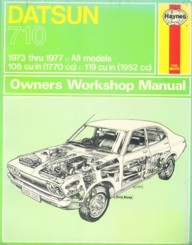 Beispielbild fr Datsun 710 Owners Workshop Manual: 1973 Thru 1977 (Haynes Owners Workshop Manuals, No 235) zum Verkauf von Ergodebooks