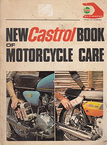 Stock image for New Castrol Book of Motor Cycle Care (Haynes owners handbook series) for sale by Greener Books