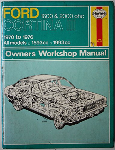 Beispielbild fr Haynes Ford Cortina MK III 1600 and 2000 OHC Owners Workshop Manual, 1970-1976 zum Verkauf von Better World Books Ltd