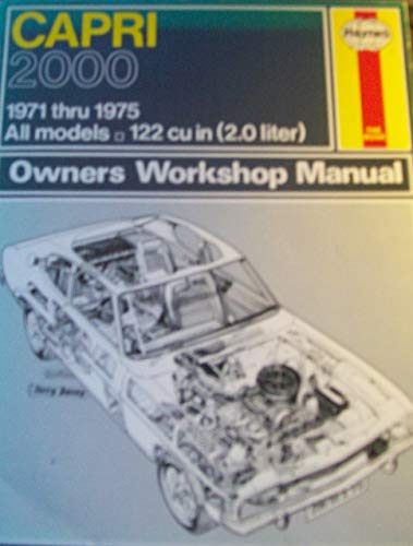 Beispielbild fr Capri Owners Workshop Manual: Mk-I 2000 1972-74 Models Covered 1600 L, XL, & GT 1593cc OHC and USA: 2000 Coupe 122 Cu.in. (1993cc) OHC- DOES NOT COVER OHV OR CAPRI II MODELS zum Verkauf von Sarah Zaluckyj