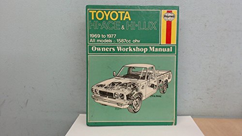 Toyota Hi-lux and Hi-ace Owner's Workshop Manual - J. H. Haynes