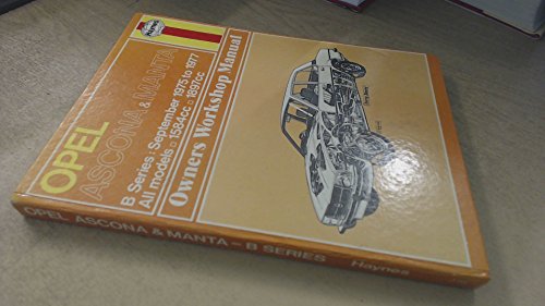 Opel Ascona and Manta Owner's Workshop Manual (9780856963162) by John Harold Haynes