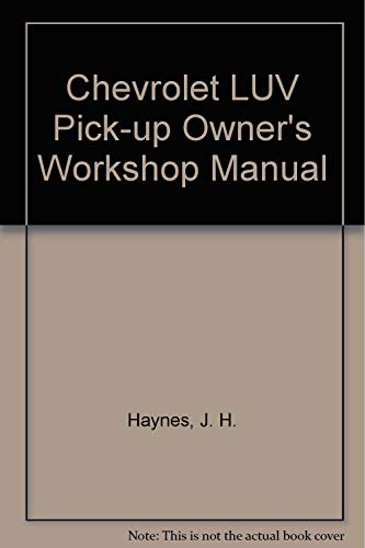 Chevrolet Luv 1977 (9780856963193) by Haynes