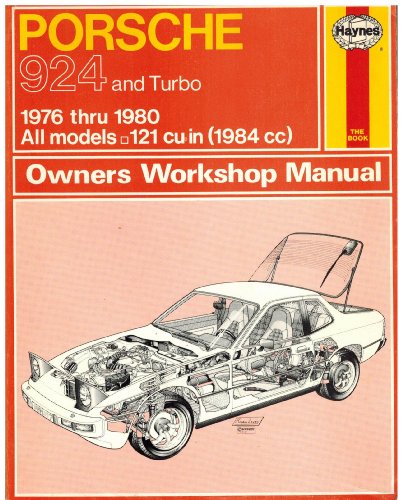 Porsche 924 Owners Workshop Manual: 1976 Thru 1982 All Models 121 Cu in (9780856963971) by Haynes, John Harold