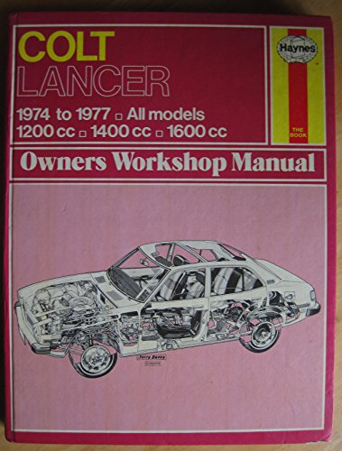 Colt Lancer ('74 to '77) (Service and Repair Manuals) (9780856964190) by John Harold Haynes