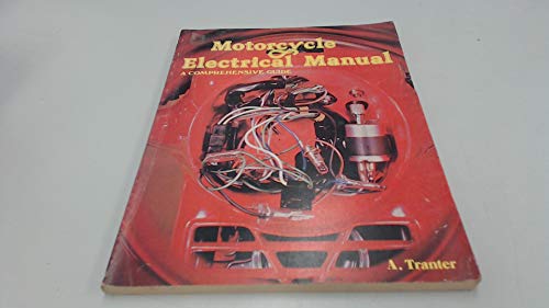 Imagen de archivo de Motorcycle Electric Manual : A Comprehensive Guide a la venta por The Book Exchange