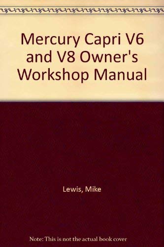 Mercury Capri V6 and V8 Owners Workshop Manual (9780856965593) by Haynes