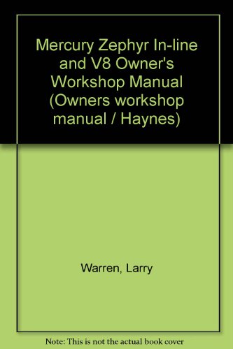 Mercury Zephyr In-line and V8 Owner's Workshop Manual