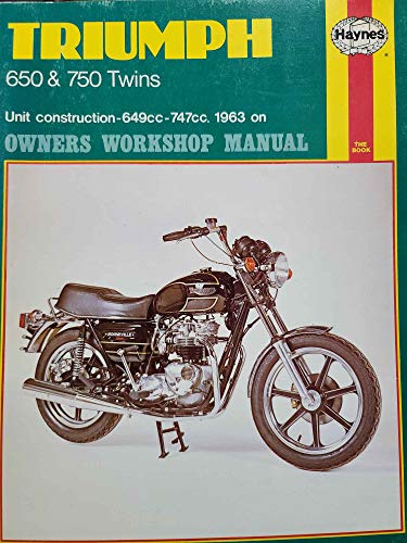 Imagen de archivo de Triumph 650 & 750 2-Valve Twins Owners Workshop Manual/1963 to 1983 a la venta por Goldstone Books