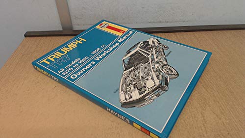 Triumph TR7 1975 Thru 1980 Owners Workshop Manual